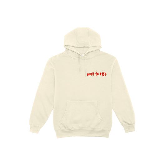 Wait To Rise Hoodie